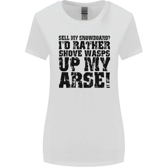 Sell My Snowboard Funny Snowboarding Womens Wider Cut Tshirt T-Shirt | Bold Fan Favorite | Trending Fashion Apparel