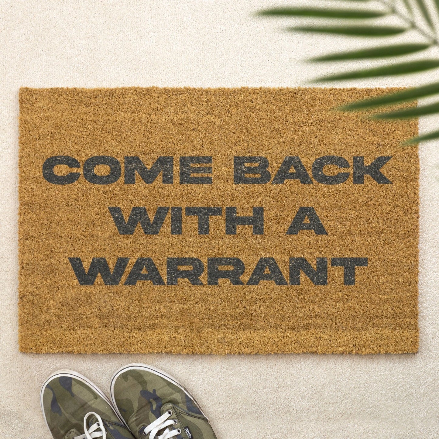 Come Back With A Warrant Doormat Funny Rude Welcome Mat, Sarcastic Door Mat