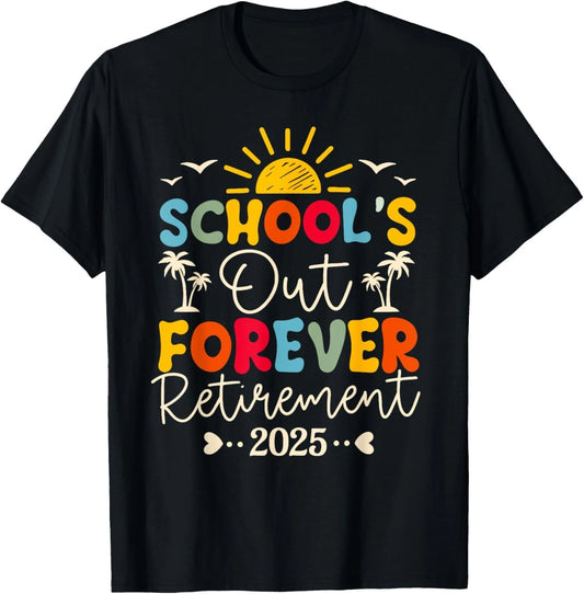 Groovy School's Out Forever Retirement 2025 Retired Teacher T shirt