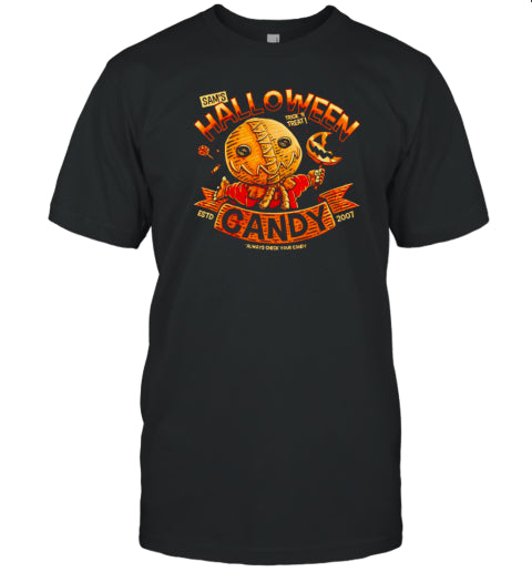 Sam Trick ‘r Treat Sam&#39;s Halloween Candy always check your candy estd 2007 T Shirt
