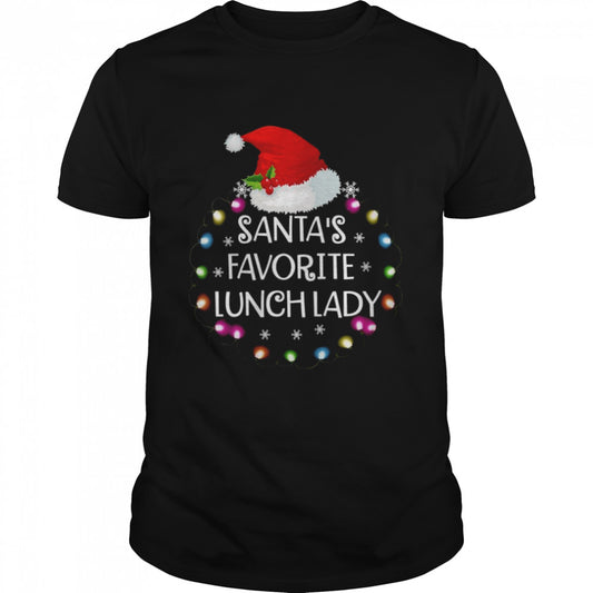 Santa’s Favorite Lunch Lady Christmas Lunch Lady Shirt