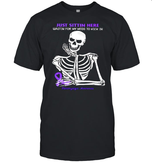 Skeleton fibromyalgia awareness just sittin here shirt