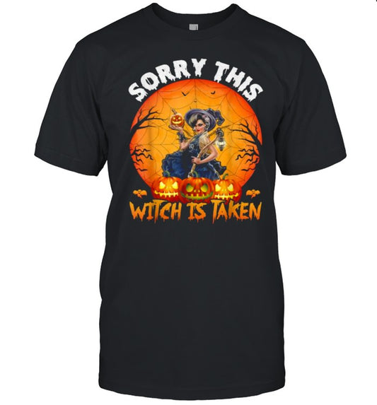 Sorry THis Witch Is Taken Halloween T Shirt