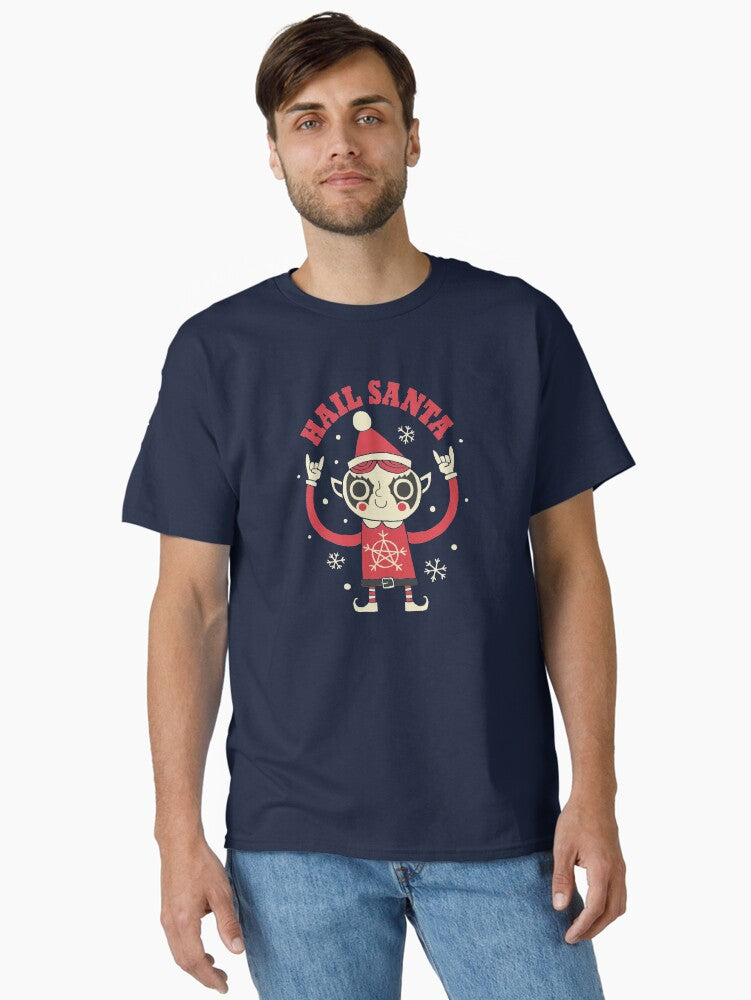 Hail Santa Classic TShirt T-Shirt | Holiday Edition | Great For Christmas Season