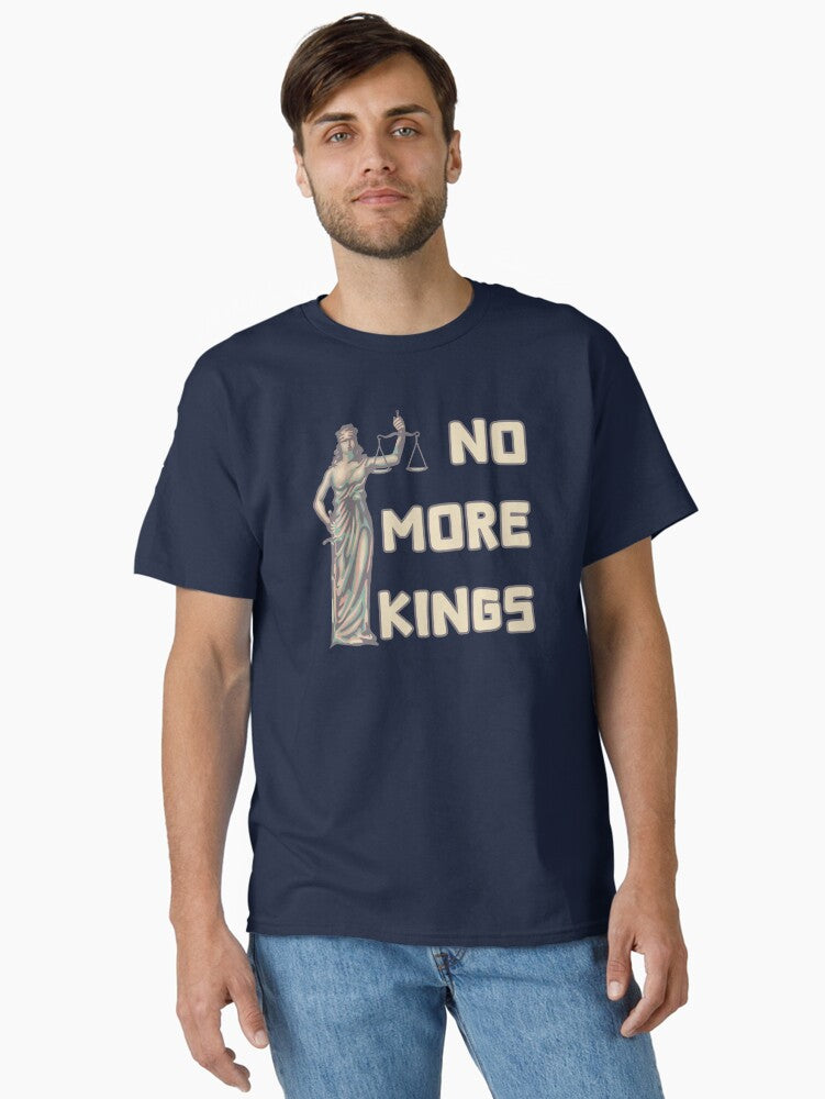 No More Kings - Supreme Court in Crisis Classic T-Shirt T-Shirt | Aesthetic Graphic | Perfect For Daily Wear