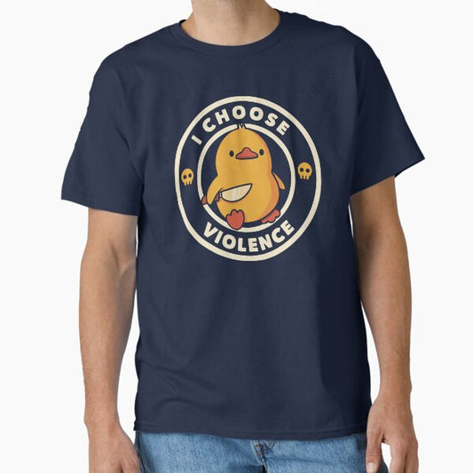 " I Choose Violence Funny Duck by Tobe Fonseca" Classic T-Shirt for Sale by tobiasfonseca