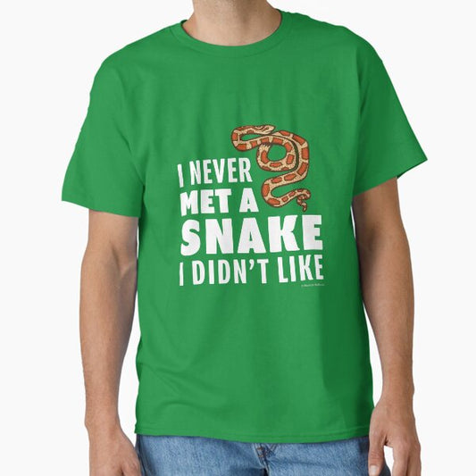 I Never Met A Snake I Didn't Like Classic T-Shirt for Sale by BlueAsterStudio