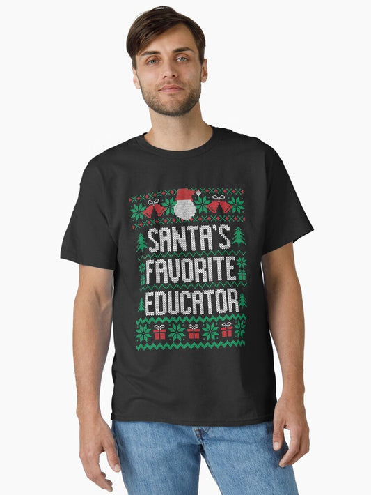 Santas Favorite Educator Classic TShirt T-Shirt | High-Quality Print | Perfect Holiday Gift