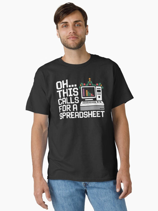 Oh This Calls for a Spreadsheet Christmas Sweater Funny Data Nerd Apparel Classic TShirt T-Shirt | Holiday Edition | Perfect For Daily Wear