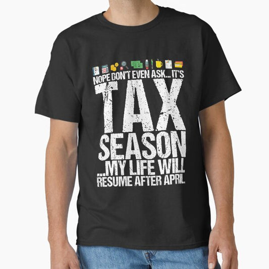 CPA Accountant Tax Season Funny Fun Quote Classic T-Shirt for Sale by TrendJunky