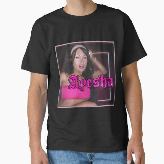 AYESHA EROTICA Classic T-Shirt for Sale by nxckanthxny