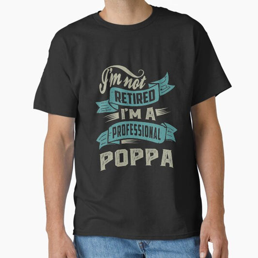 Professional Poppa Classic T-Shirt for Sale by cidolopez