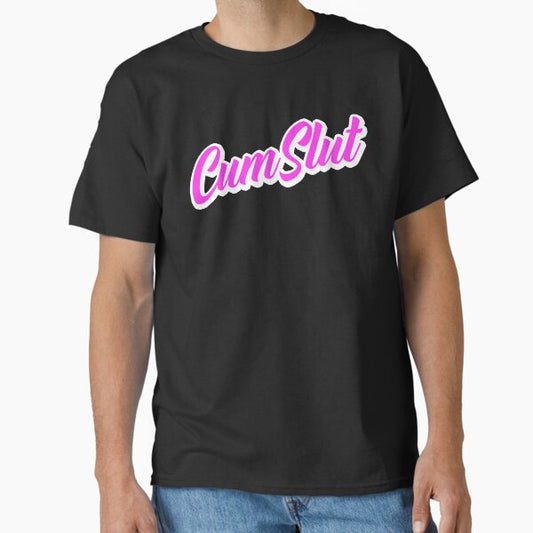 CumSlut 1 Hot Pink Classic T-Shirt for Sale by bimbooutfitters
