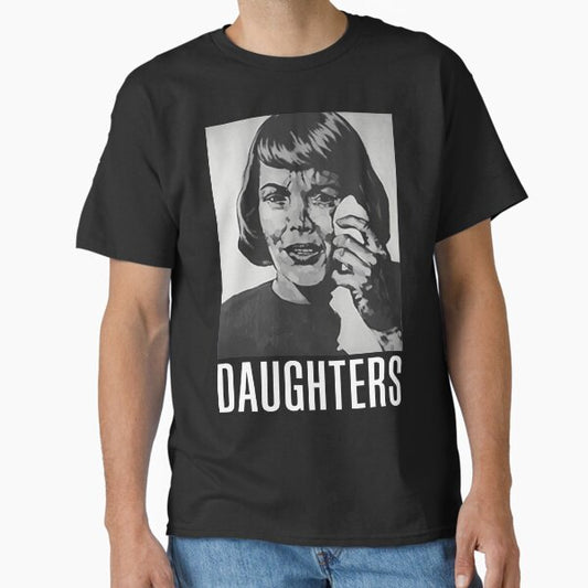 Daughter's Merch Classic T-Shirt for Sale by ruifreitas