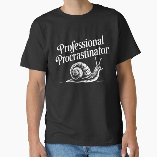 Professional Procrastinator Classic T-Shirt for Sale by GemiGarp