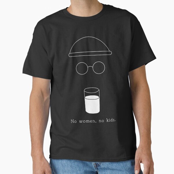 No women, no kids. Classic T-Shirt for Sale by Yellowkoong