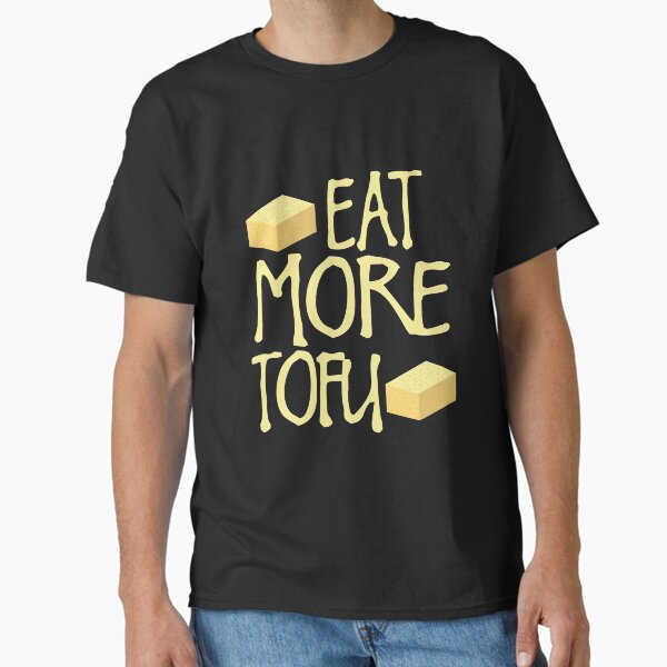 "I Want Tofu Tonight, Funny Vegetarian Vegan Gift" Classic T-Shirt by Shirtflyer