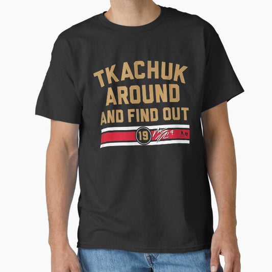 Matthew Tkachuk Around and Find Out Shirt, Florida Hockey T-Shirt, Ice Hockey American Professional Hockey Championship Sport Merch, Vintage Sweatshirt Hoodie Graphic Tee Gift Fans Classic T-Shirt for Sale by debbierwl
