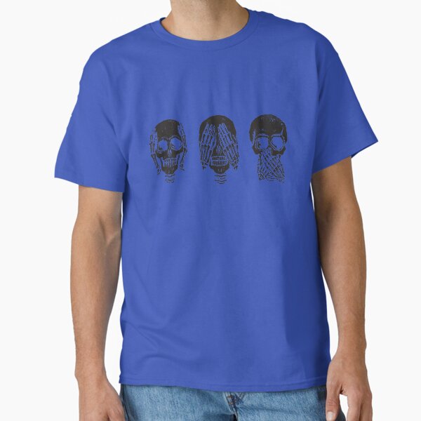 Hear No Evil ! See No Evil ! Speak No Evil !  Classic T-Shirt for Sale by mud1017