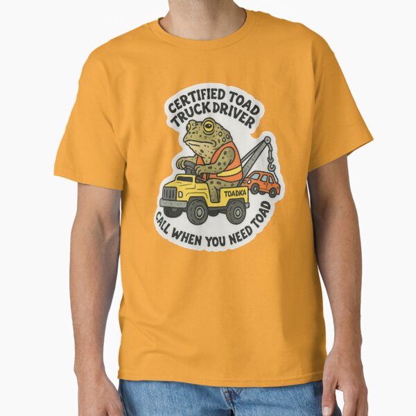 "Certified Toad Truck Driver Sticker – Funny Amphibian Tow Truck Design" Classic T-Shirt for Sale by TeeCraftTeeCo
