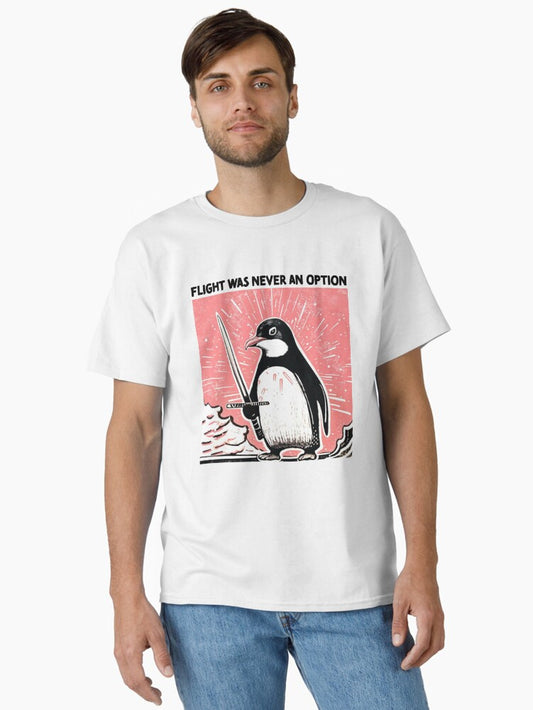 Flight Was Never An Option Shirt Funny Samurai Penguin Sword Tee Classic T-shirt | Trendy Graphic Tee | Casual Unisex T-shirt