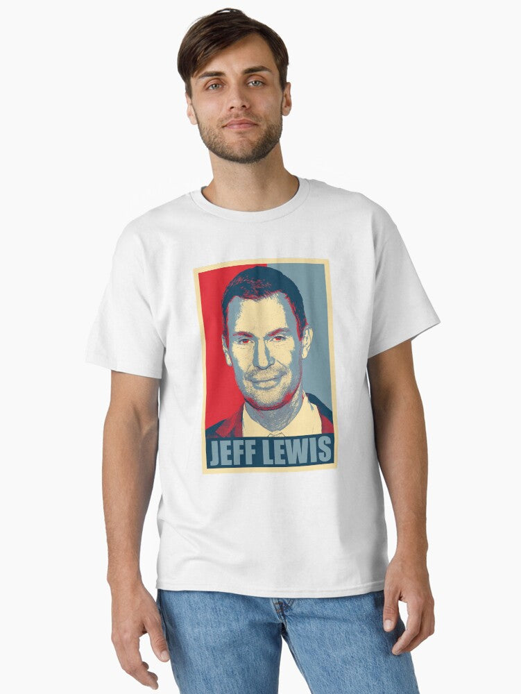 Jeff Lewis Hope Jeff Lewis Classic T-Shirt T-Shirt | High-Quality Print | Great Gift Idea