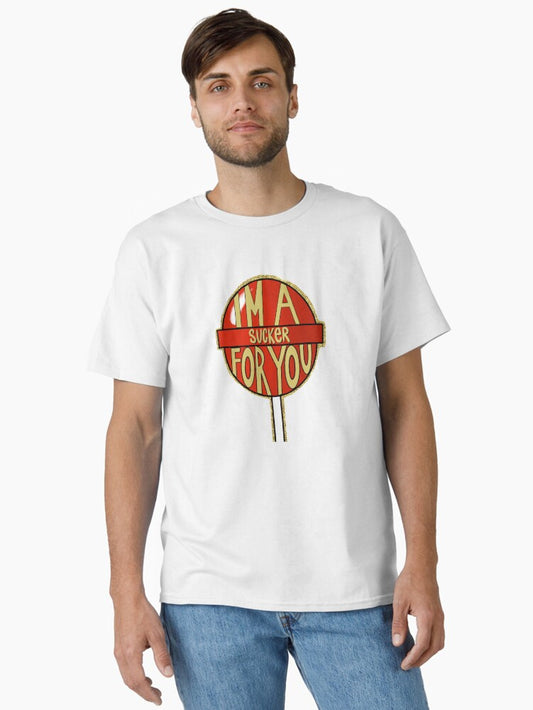 sucker for you Classic T-Shirt T-Shirt | Premium Graphic | Must-Have Style