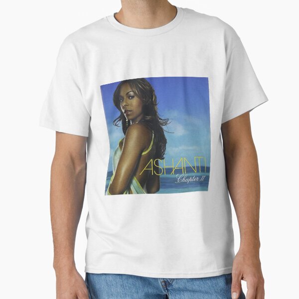 Ashanti Chapter 2 Album Classic T-Shirt for Sale by SofiaRuns