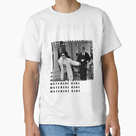 MATERIAL GIRL Classic T-Shirt for Sale by Saranwrap