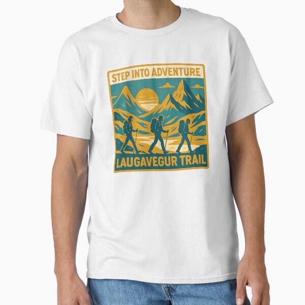 Laugavegur Trail: Step Into Adventure Classic T-Shirt for Sale by Karimamhmdi