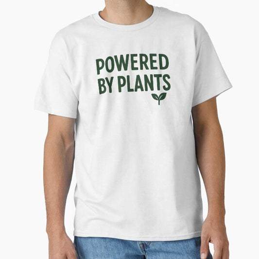 "Powered by Plants | Vegan Lifestyle" Classic T-Shirt for Sale by Tarun99