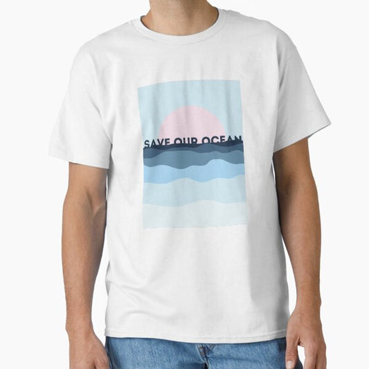 "Save Our Ocean: Sustainable Design" Classic T-Shirt for Sale by MrLamoose