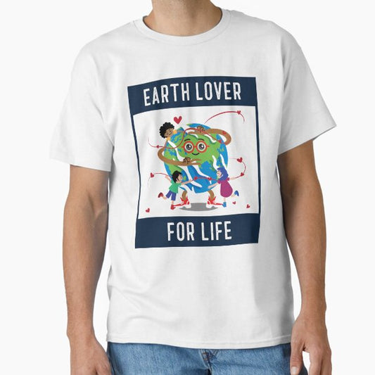 "Earth Lover for Life Eco Friendly Life" Classic T-Shirt for Sale by LamountTees