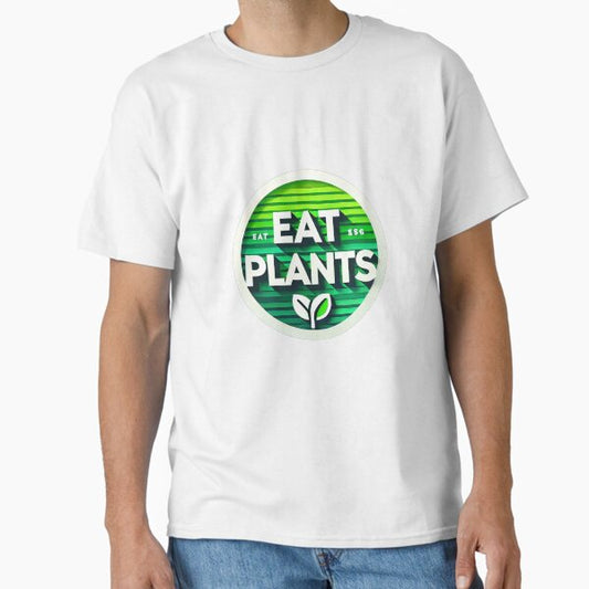 "VEGAN ,vegan lifestyle, ECO ,Eat Plants Eco" Classic T-Shirt for Sale by EpicBuy
