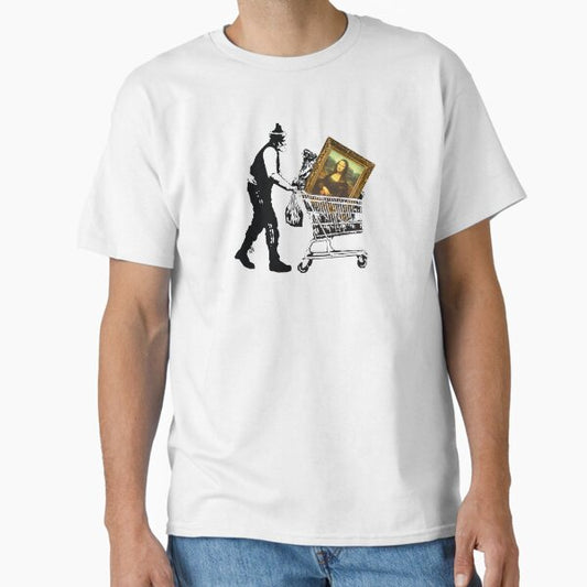 Homeless Art Lover - Mona Lisa In Shopping Cart - Banksy Classic T-Shirt for Sale by WE-ARE-BANKSY