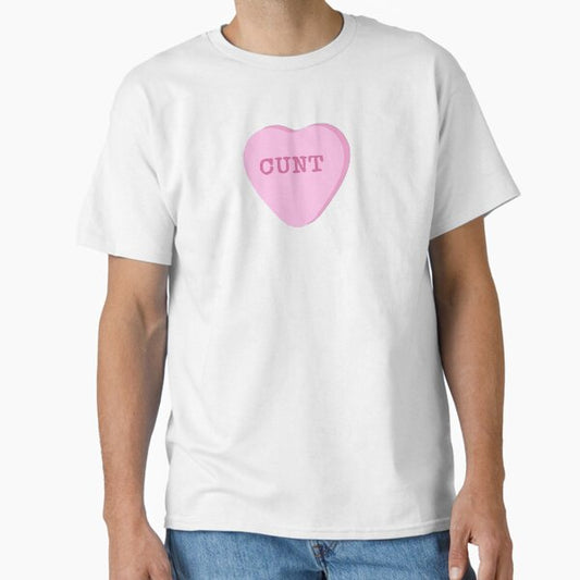 cunt candy heart Classic T-Shirt for Sale by lux-lisbon