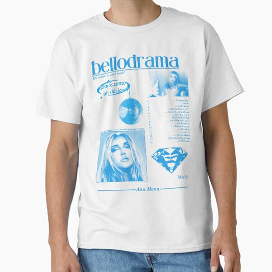 Ana Mena Bellodrama Y2K Classic T-Shirt by pappagayo