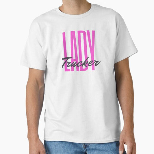 "Lady Trucker Female Truck Driver Women's Trucking Design" Classic T-Shirt for Sale by luvvvvvit