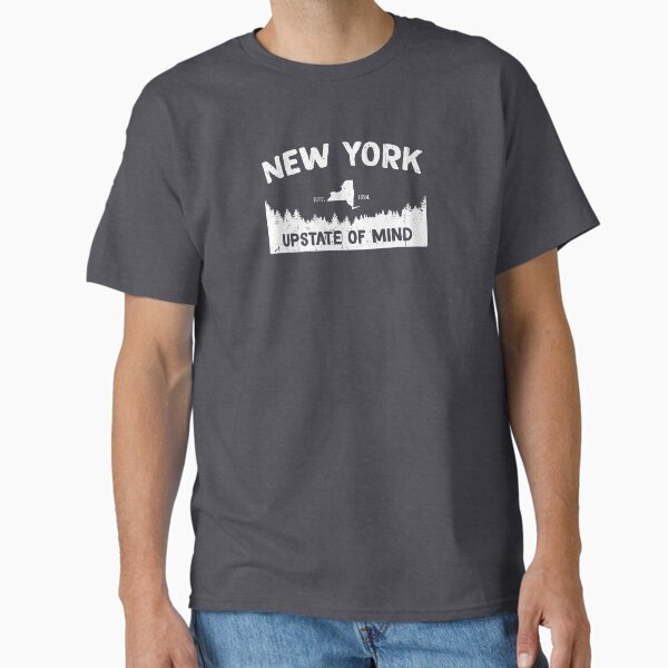New York, Up State of Mind Classic T-Shirt for Sale by GreatLakesLocal