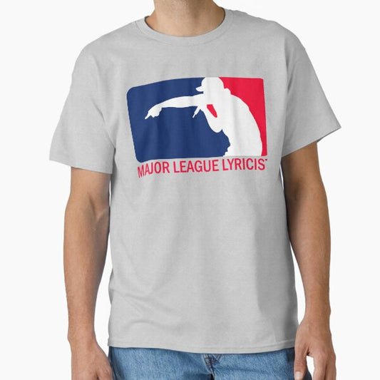 MAJOR LEAGUE LYRICIST Classic T-Shirt for Sale by cl0udy1