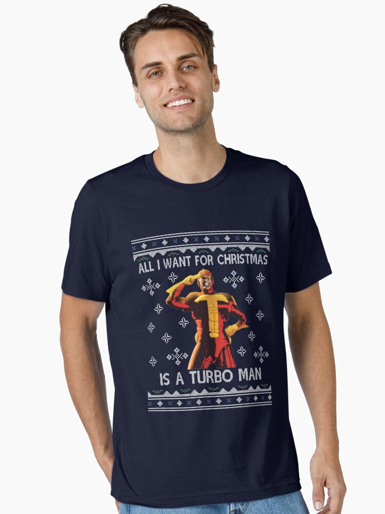All I Want For Christmas Is A Turbo Man Jingle All The Way Essential TShirt T-Shirt | High-Quality Print | Trending Festive Apparel