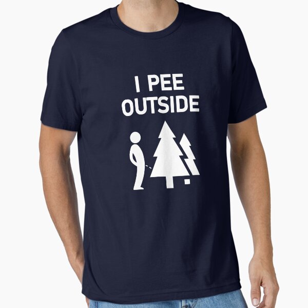 Funny Camping - I pee outside Essential T-Shirt for Sale by goodtogotees