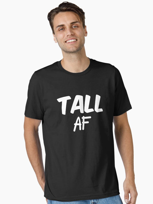 Tall Af Essential T-shirt | Trendy Graphic Tee | Casual Unisex T-shirt
