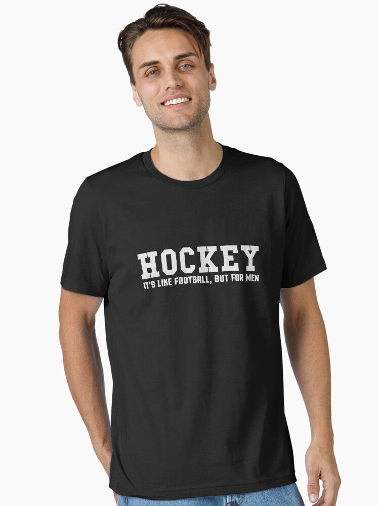 Funny Hockey It's Like Football But For Men Quote Meme Essential T-shirt | Trendy Graphic Tee | Casual Unisex T-shirt