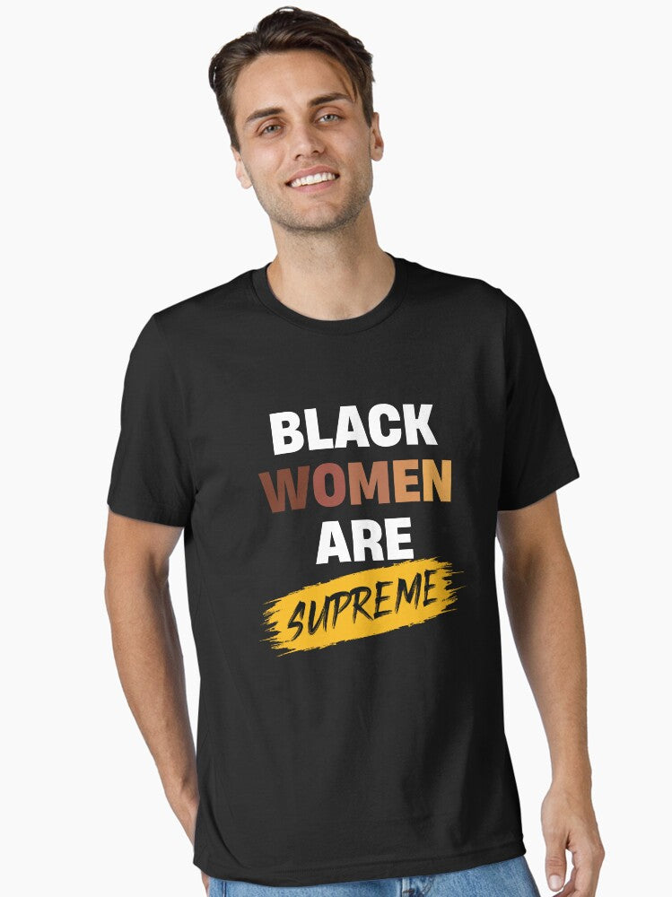 Black Women Are Supreme Justice Essential T-Shirt T-Shirt | Best-Selling Artwork | Must-Have Style
