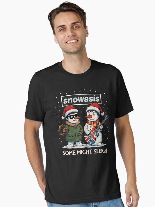 Snowasis Christmas Jumper Some Might Sleigh Essential TShirt T-Shirt | Fan Favorite Artwork | Perfect For Daily Wear