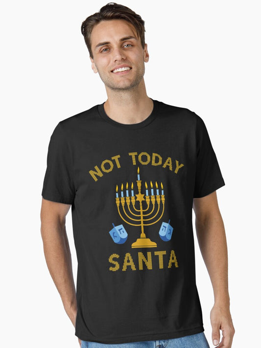 Menoral Not Today Santa Funny Hanukkah Pajamas Essential TShirt T-Shirt | Top Trending Graphic | Great For Christmas Season