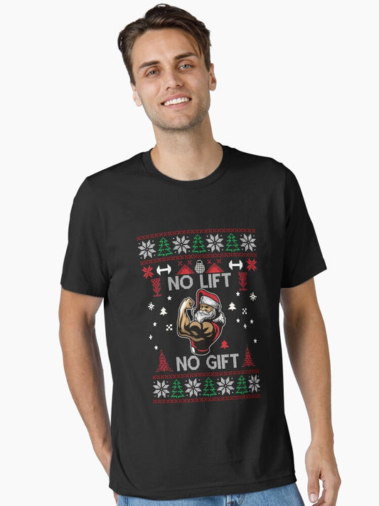 NO LIFT NO GIFT Essential TShirt T-Shirt | Seasonal Must-Have | Perfect Holiday Gift