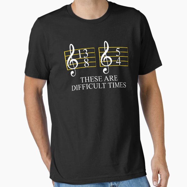 Music These Are Difficult Times Essential T-Shirt for Sale by designeclipse