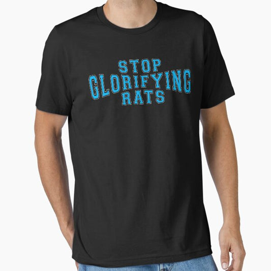 Stop Glorifying Rats Essential T-Shirt for Sale by phildistress
